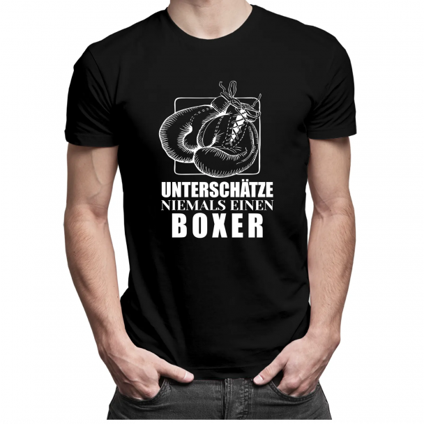 Unterschätze niemals einen Boxer! Unterschätze niemals einen Boxer!