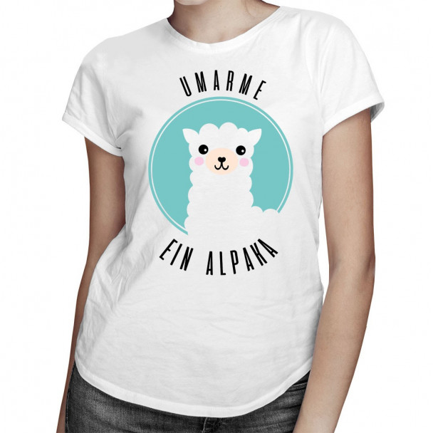 Umarme ein Alpaka - Damen t-shirt