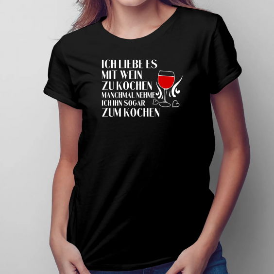 Ich liebe es, mit Wein zu kochen, manchmal nehme ich ihn sogar zum Kochen
