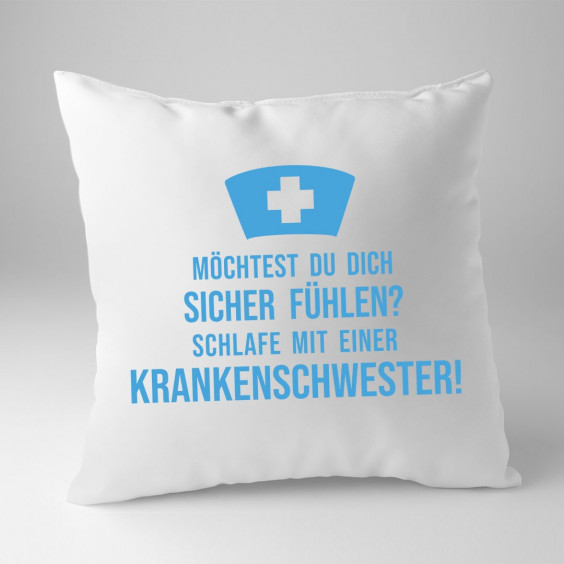 Schlafe mit einer Krankenschwester! - Kissen mit Aufdruck