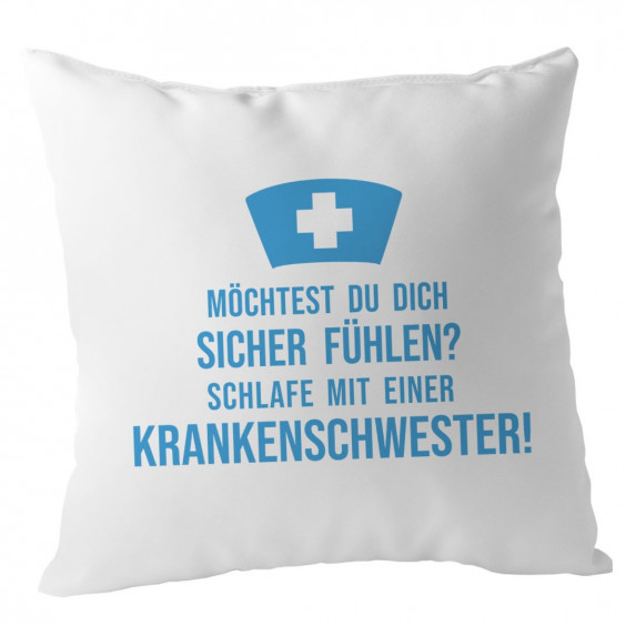 Schlafe mit einer Krankenschwester! - Kissen mit Aufdruck