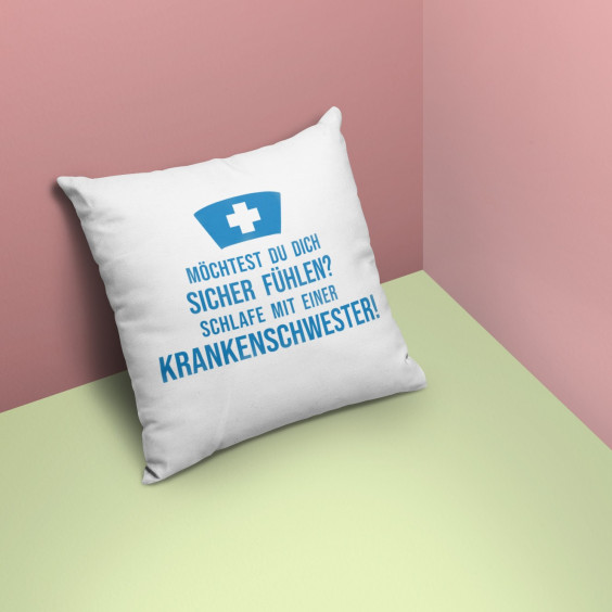 Schlafe mit einer Krankenschwester! - Kissen mit Aufdruck