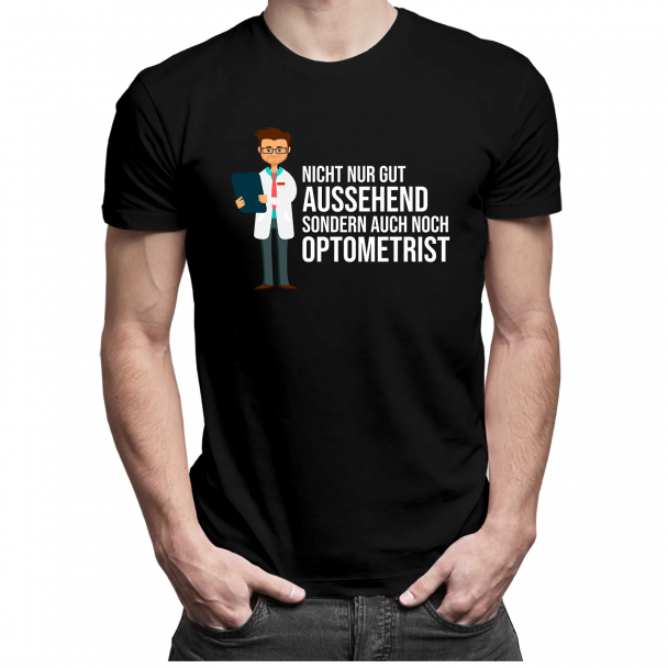 Nicht nur gut aussehend, sondern auch noch Optometrist