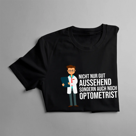Nicht nur gut aussehend, sondern auch noch Optometrist