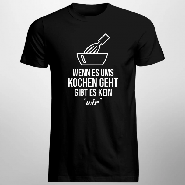 Wenn es ums Kochen geht, gibt es kein „wir“ Wenn es ums Kochen geht, gibt es kein „wir“