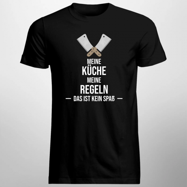Meine Küche, meine Regeln, das ist kein Spaß Meine Küche, meine Regeln, das ist kein Spaß