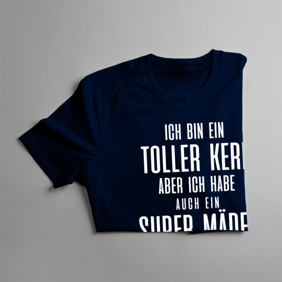 Ich bin ein toller Kerl aber ich habe auch ein super Mädel
