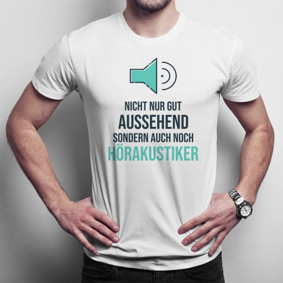 Nicht nur gut aussehend, sondern auch noch Hörakustiker
