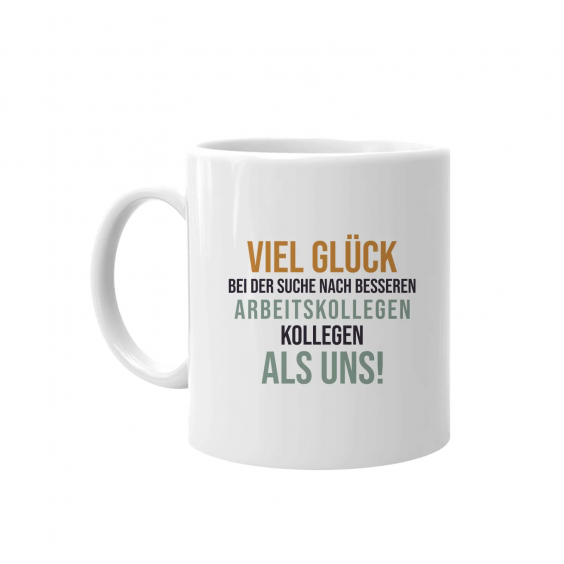 Viel Glück bei der Suche nach besseren Arbeitskollegen