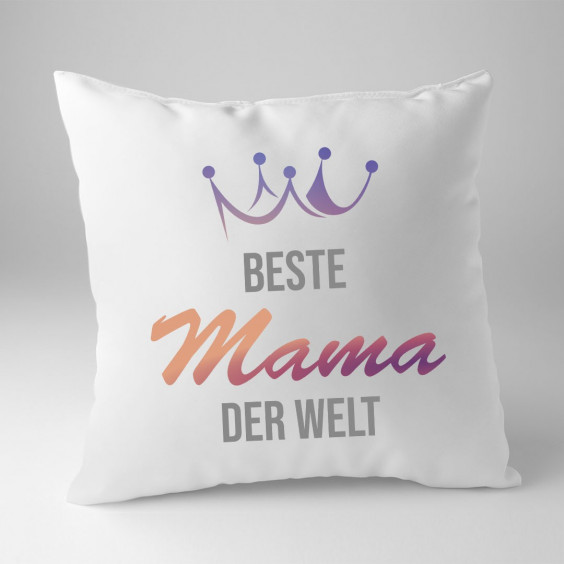 Beste Mama der Welt  - Kissen mit Druck