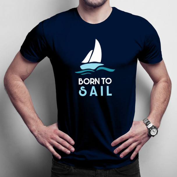 Born to sail - Herren t-shirt