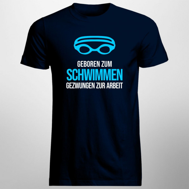 Geboren zum Schwimmen - Herren t-shirt