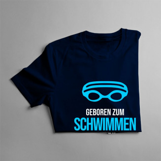 Geboren zum Schwimmen - Herren t-shirt