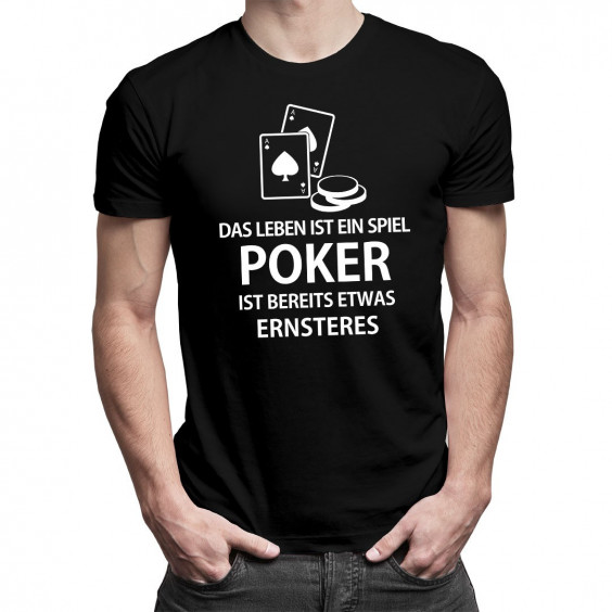 Poker ist bereits etwas Ernsteres - Herren t-shirt