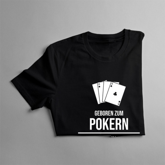 Geboren zum Pokern - Herren t-shirt