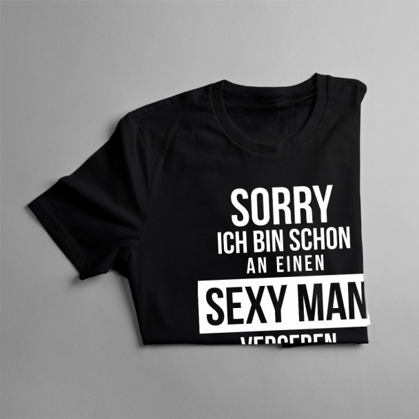  ich bin schon an einen sexy Man vergeben