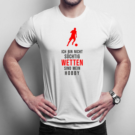 Wetten sind mein Hobby - Herren  t-shirt