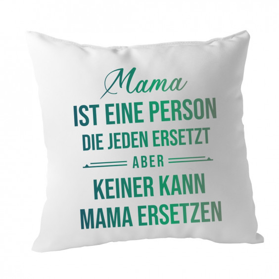  die jeden ersetzt  - Kissen mit Aufdruck