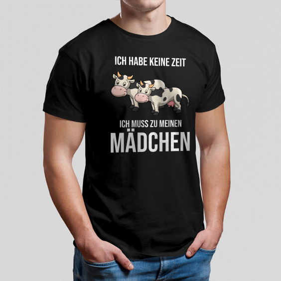 Ich habe keine Zeit, ich muss zu meinen Mädchen (Kühen)
