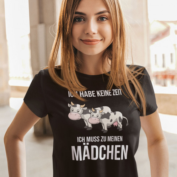 Ich habe keine Zeit, ich muss zu meinen Mädchen (Kühen)