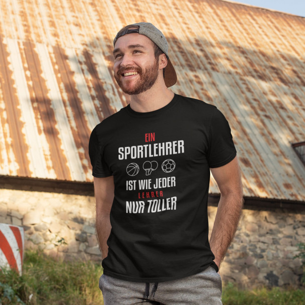 Ein Sportlehrer ist wie jeder Lehrer, nur toller Ein Sportlehrer ist wie jeder Lehrer, nur toller
