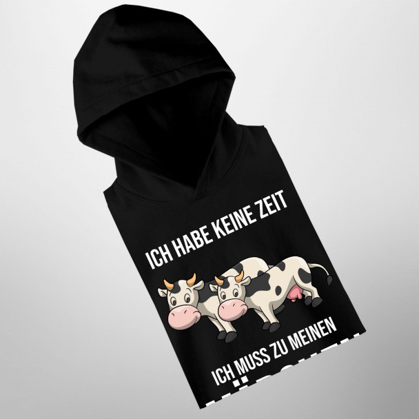 Ich habe keine Zeit, ich muss zu meinen Mädchen (Kühen)