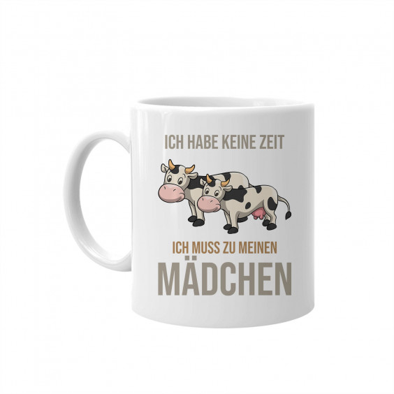 Ich habe keine Zeit, ich muss zu meinen Mädchen (Kühen)