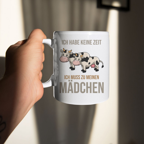 Ich habe keine Zeit, ich muss zu meinen Mädchen (Kühen)