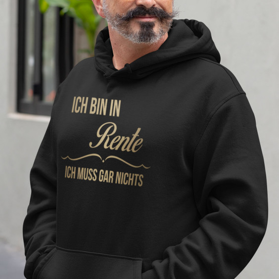 Ich bin in Rente, ich muss gar nichts