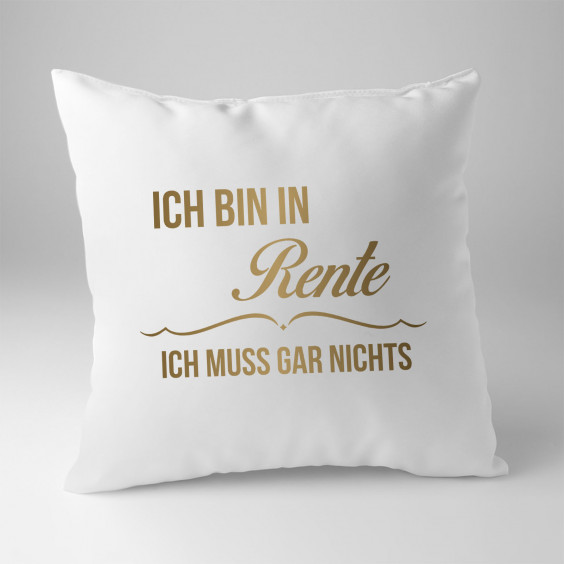 Ich bin in Rente, ich muss gar nichts