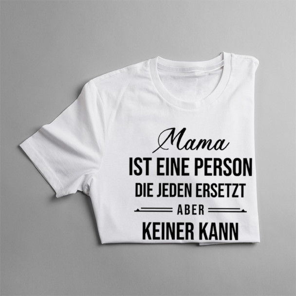  die jeden ersetzt - damen t-shirt mit Aufdruck