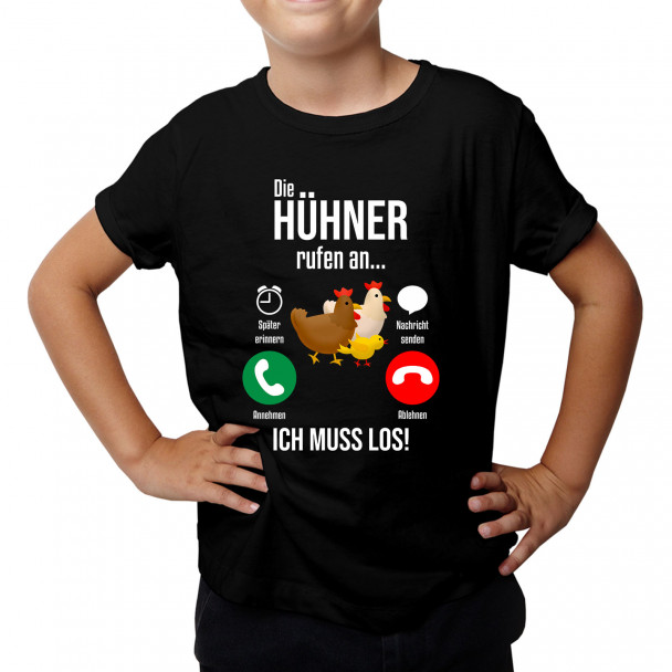 Die Hühner rufen an, Ich muss los Die Hühner rufen an, Ich muss los