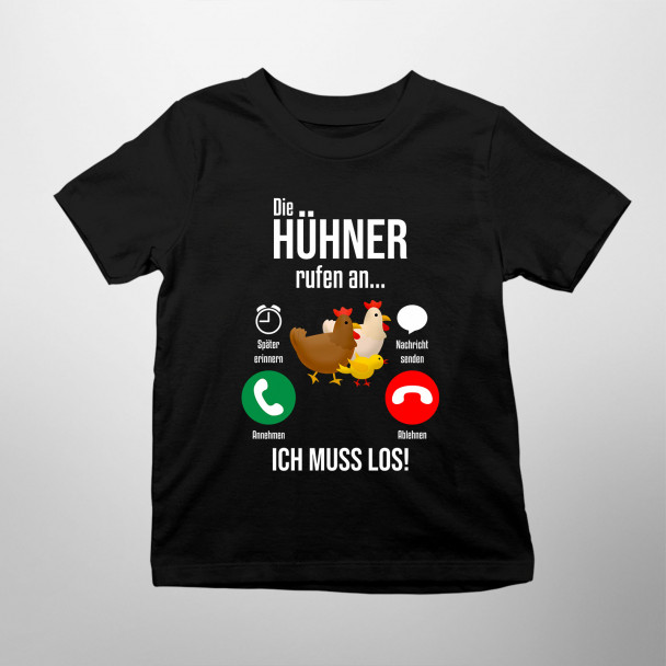 Die Hühner rufen an, Ich muss los Die Hühner rufen an, Ich muss los