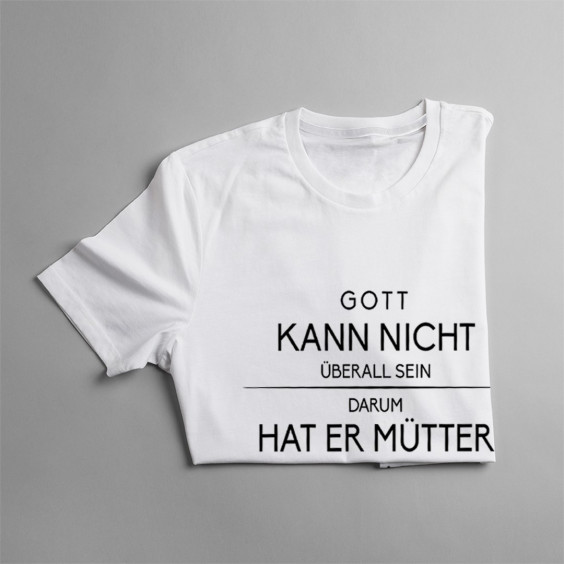  darum hat er Mütter geschaffen - damen t-shirt mit Aufdruck