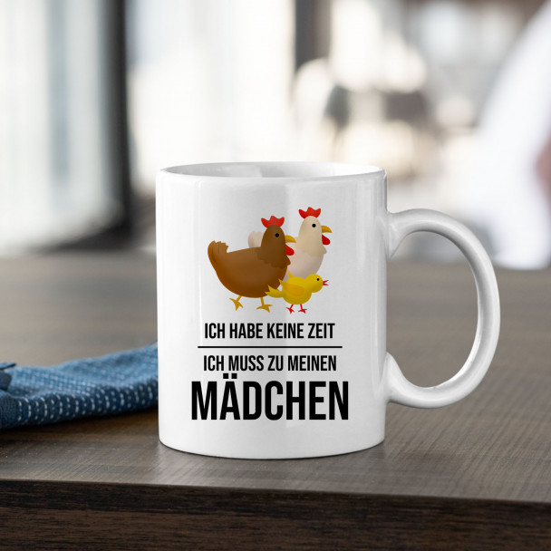Ich habe keine Zeit, ich muss zu meinen Mädchen (Hühner)