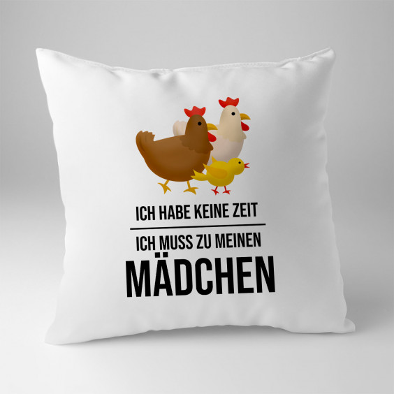Ich habe keine Zeit, ich muss zu meinen Mädchen (Hühner)