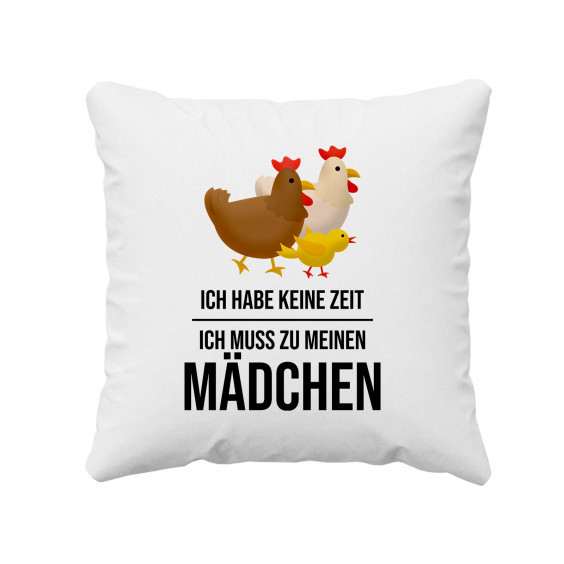 Ich habe keine Zeit, ich muss zu meinen Mädchen (Hühner)