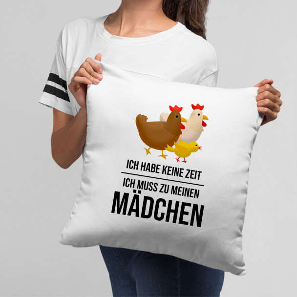 Ich habe keine Zeit, ich muss zu meinen Mädchen (Hühner)