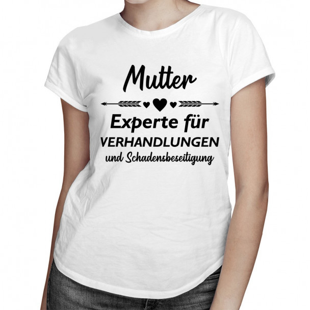 Mutter - Experte für Verhandlunge - damen t-shirt mit Aufdruck