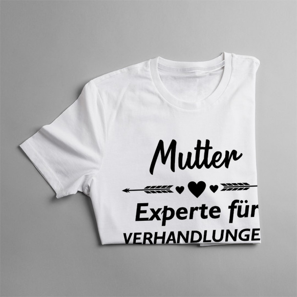Mutter - Experte für Verhandlunge - damen t-shirt mit Aufdruck