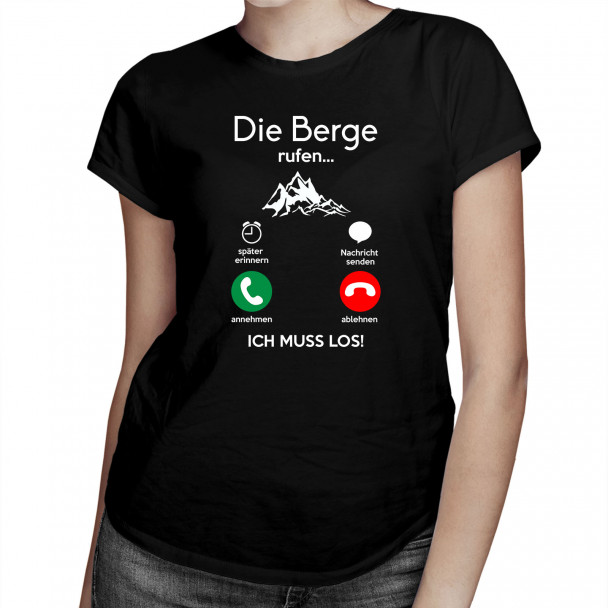 Die Berge rufen, ich muss jetzt los