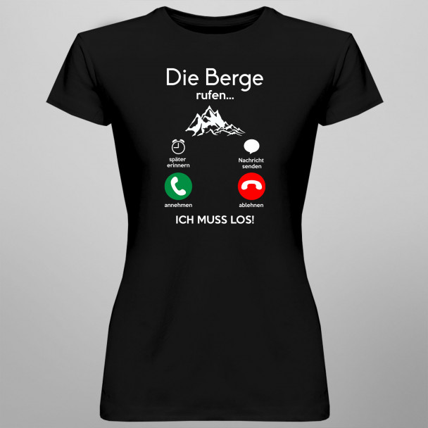 Die Berge rufen, ich muss jetzt los