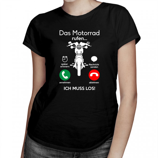 Das Motorrad ruft, ich muss jetzt los