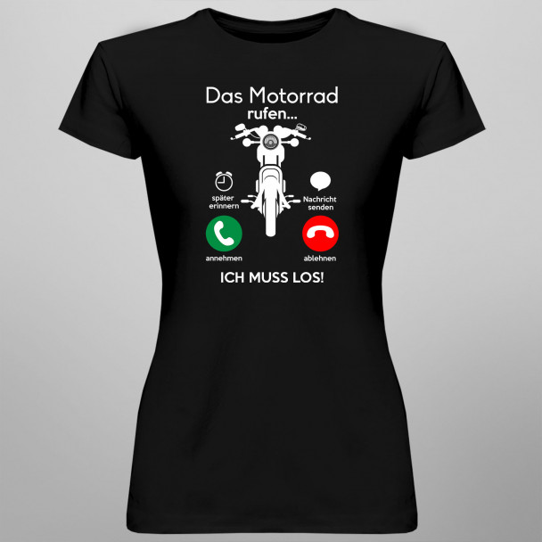 Das Motorrad ruft, ich muss jetzt los