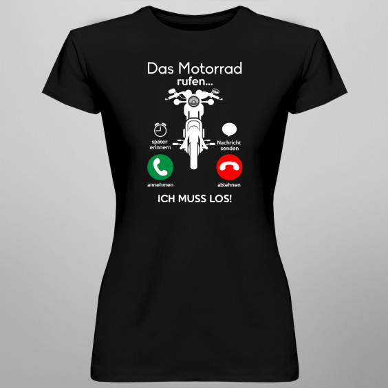 Das Motorrad ruft, ich muss jetzt los