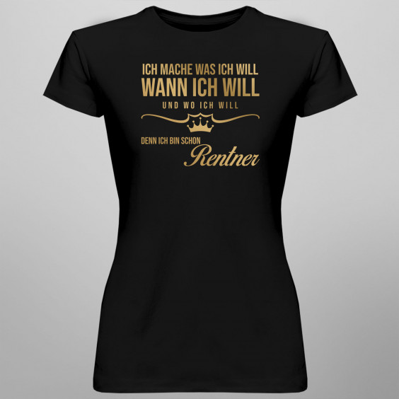 Ich mache, was ich will, wann ich will und wo ich will, denn ich bin schon Rentner