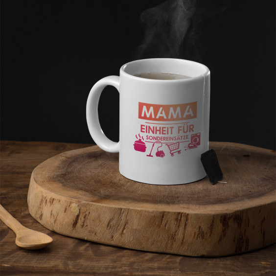 Mama - Einheit für Sondereinsätze  - Keramikbecher mit Aufdruck