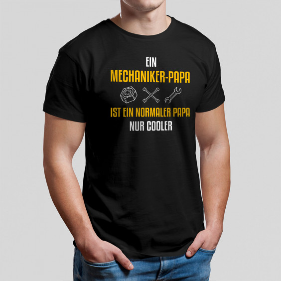 Ein Mechaniker-Papa ist ein normaler Papa, nur cooler!