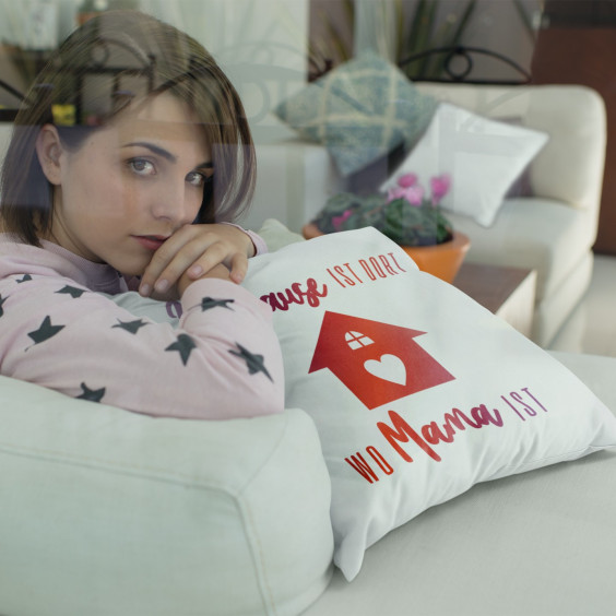  wo Mama ist - Kissen mit Aufdruck