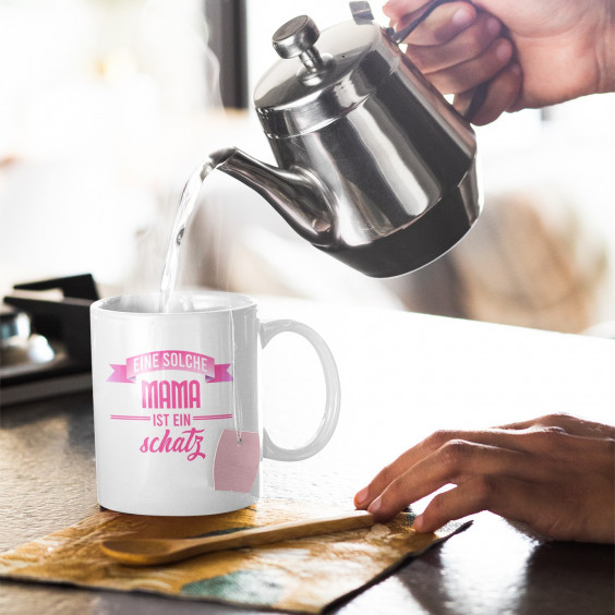 Eine solche Mama ist ein Schatz  - Keramikbecher mit Aufdruck